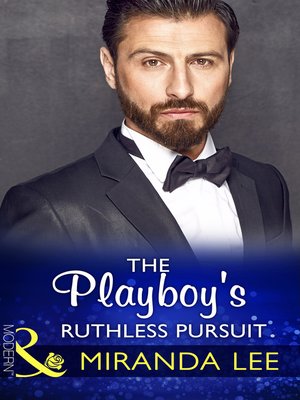 cover image of The Playboy's Ruthless Pursuit